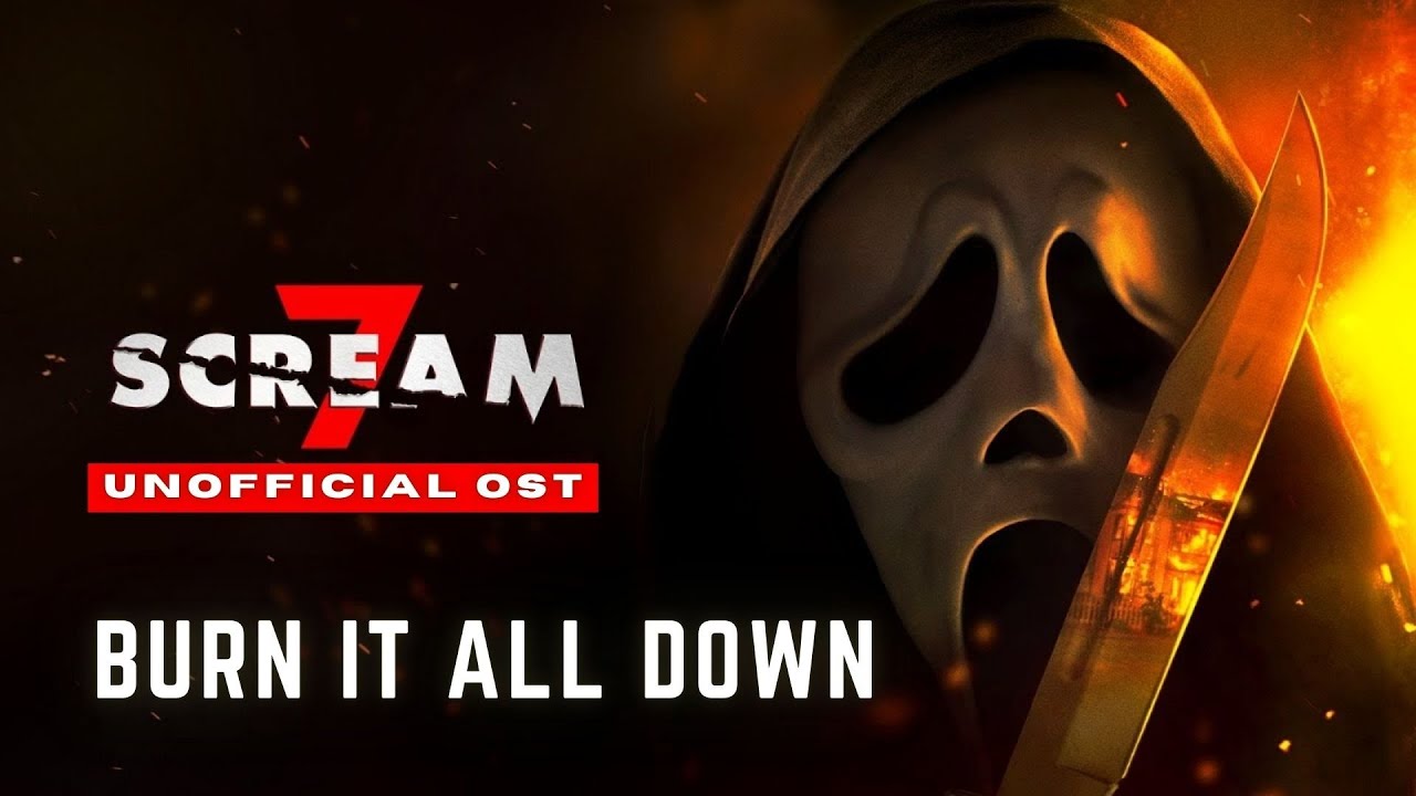 Burn It All Down from Scream 7 [unOFFICIAL OST]