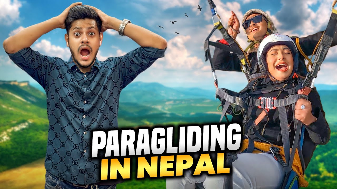 পাহাড় থেকে প্যারাসুট দিয়ে লাফ দিলাম | Paragliding In Nepa | Nusrat Jahan Ontora | Rakib Hossain