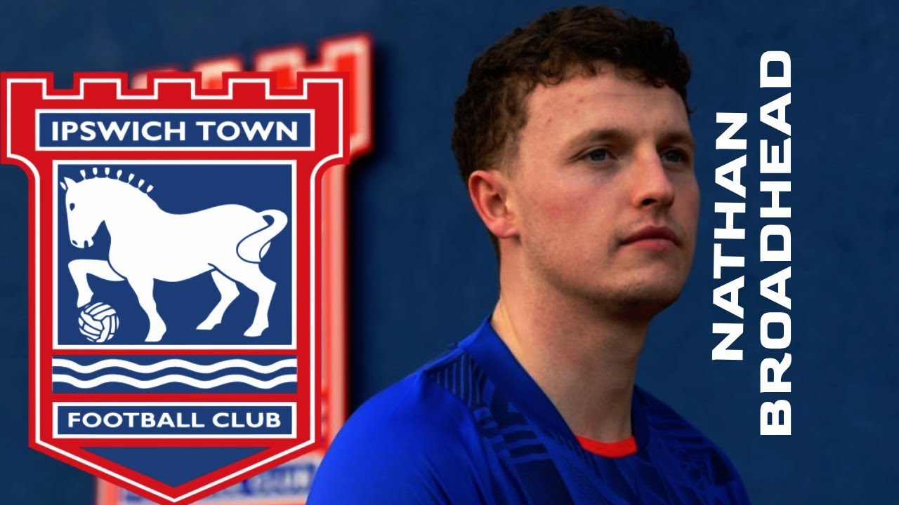 This is why Ipswich signed Nathan Broadhead ⚪️ GOALS AND HIGHLIGHTS (HD)