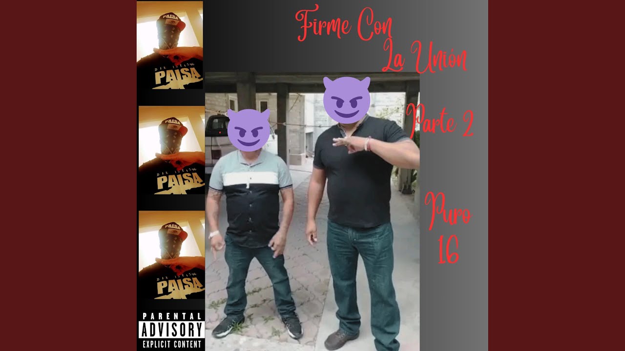 Firme Con La Union Parte 2