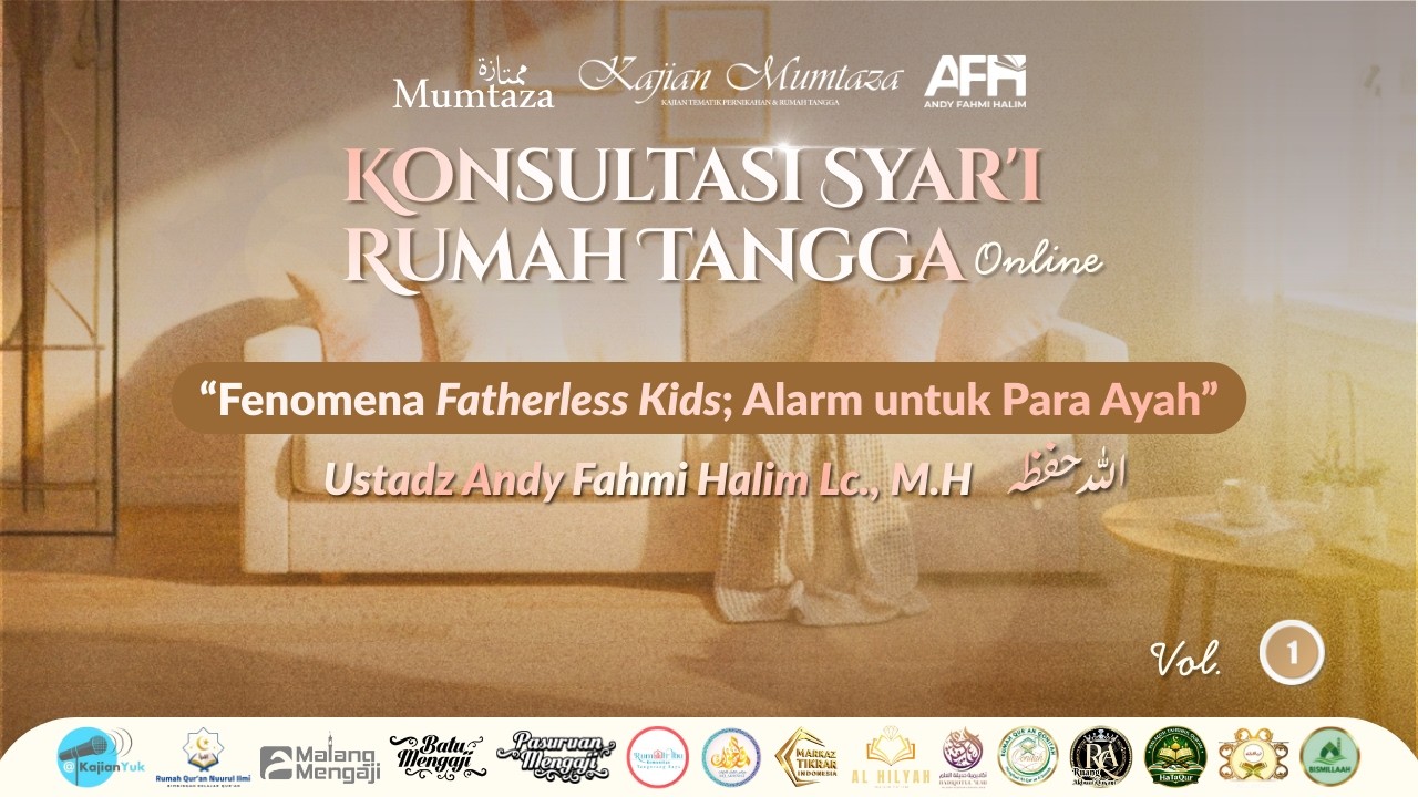 KONSULTASI SYAR'I RUMAH TANGGA Vol. 01 bersama Ustadz Andy Fahmi Halim, Lc., M.H. حفظه الله تعالى