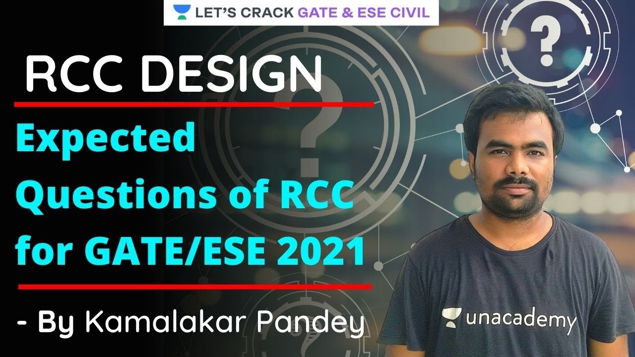Expected Questions of RCC for GATE/ESE 2021 | Civil | Reinforced Cement Concrete | Kamalakar Pandey
