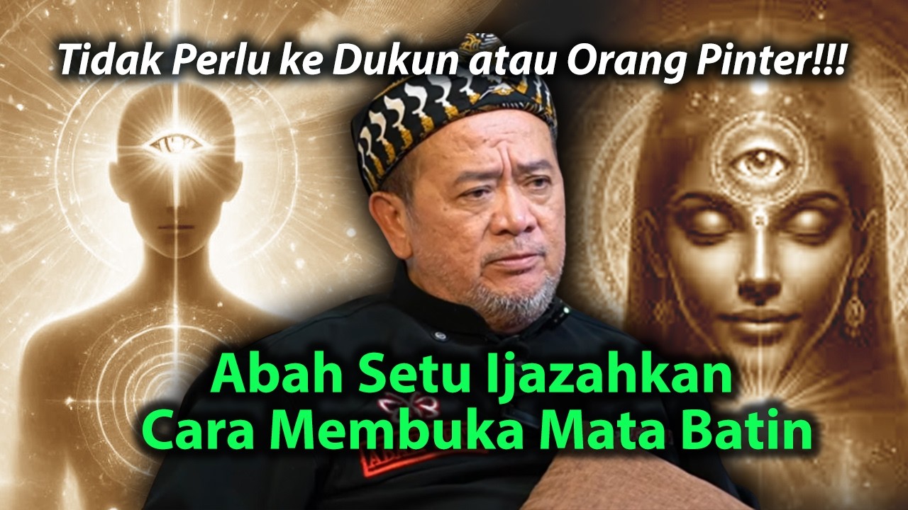 Akhirnya Abah Setu Ijazahkan Teknik Membuka Mata Batin