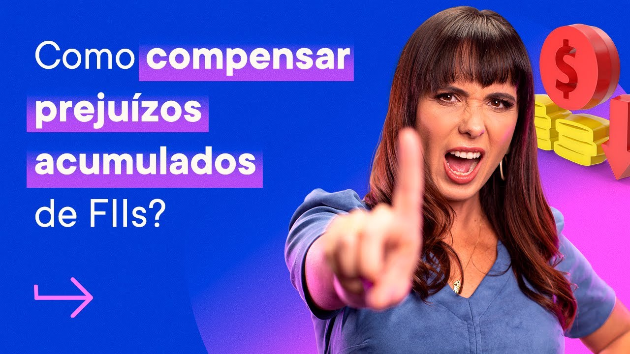 Como COMPENSAR PREJUÍZO acumulado de FIIs? | Tributação na Bolsa de Valores