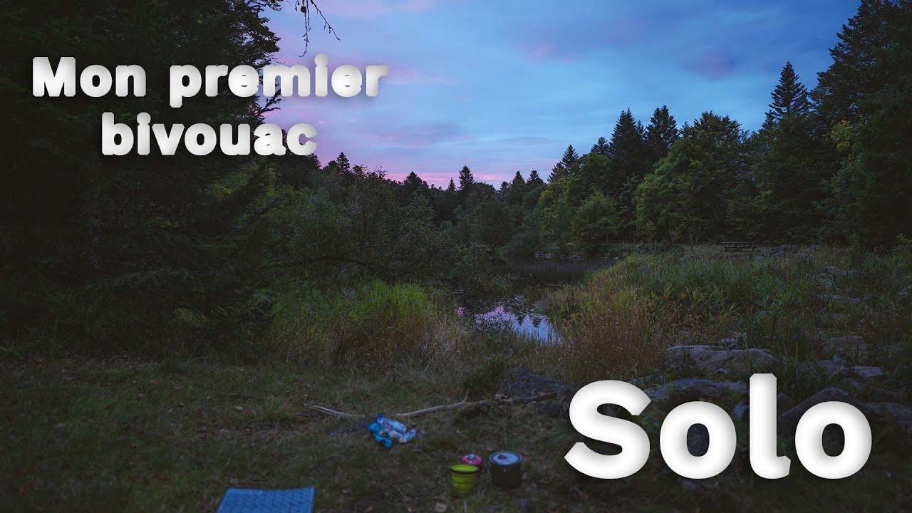 l'Artisan du Chuchotement | Mon premier  bivouac en solitaire
