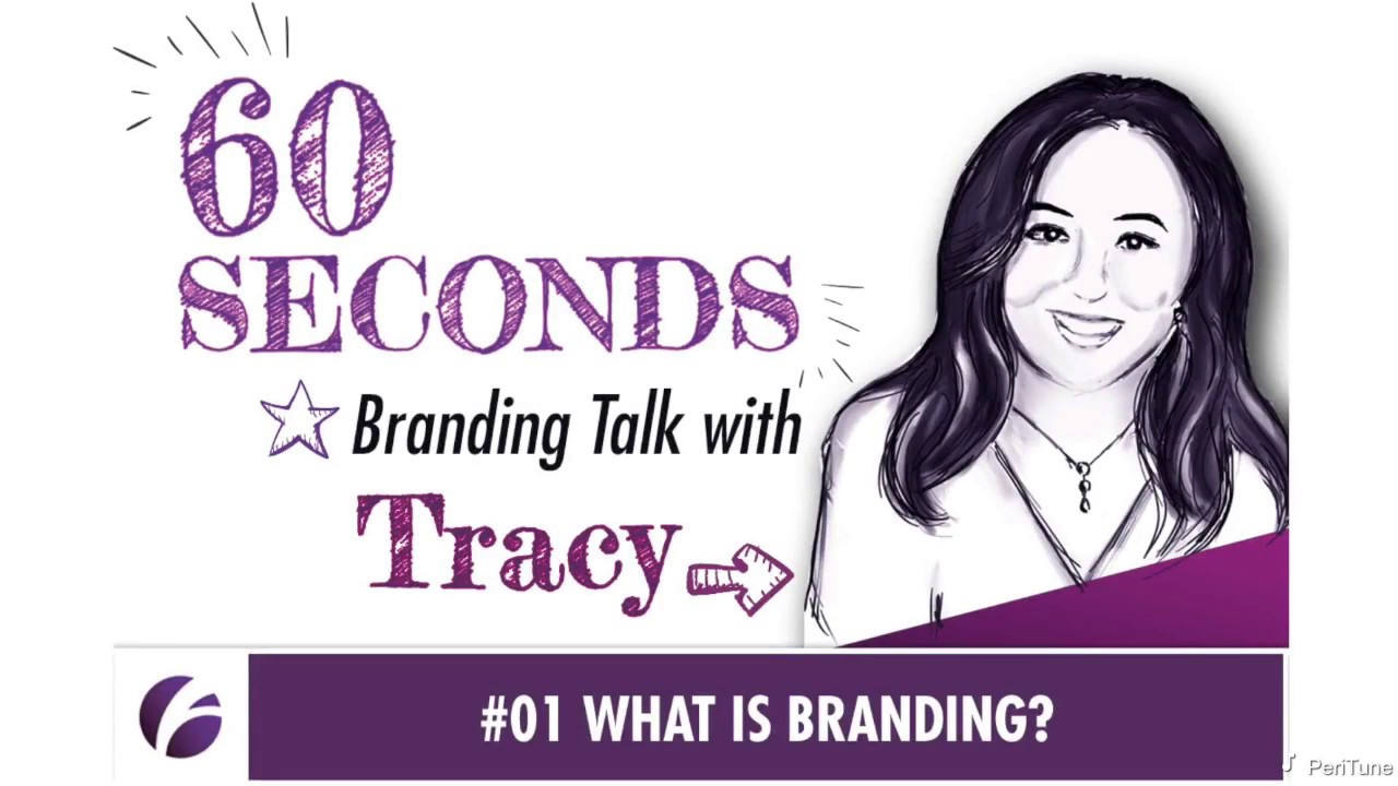 60 Seconds Branding with Tracy | EP1 |  What is Branding?