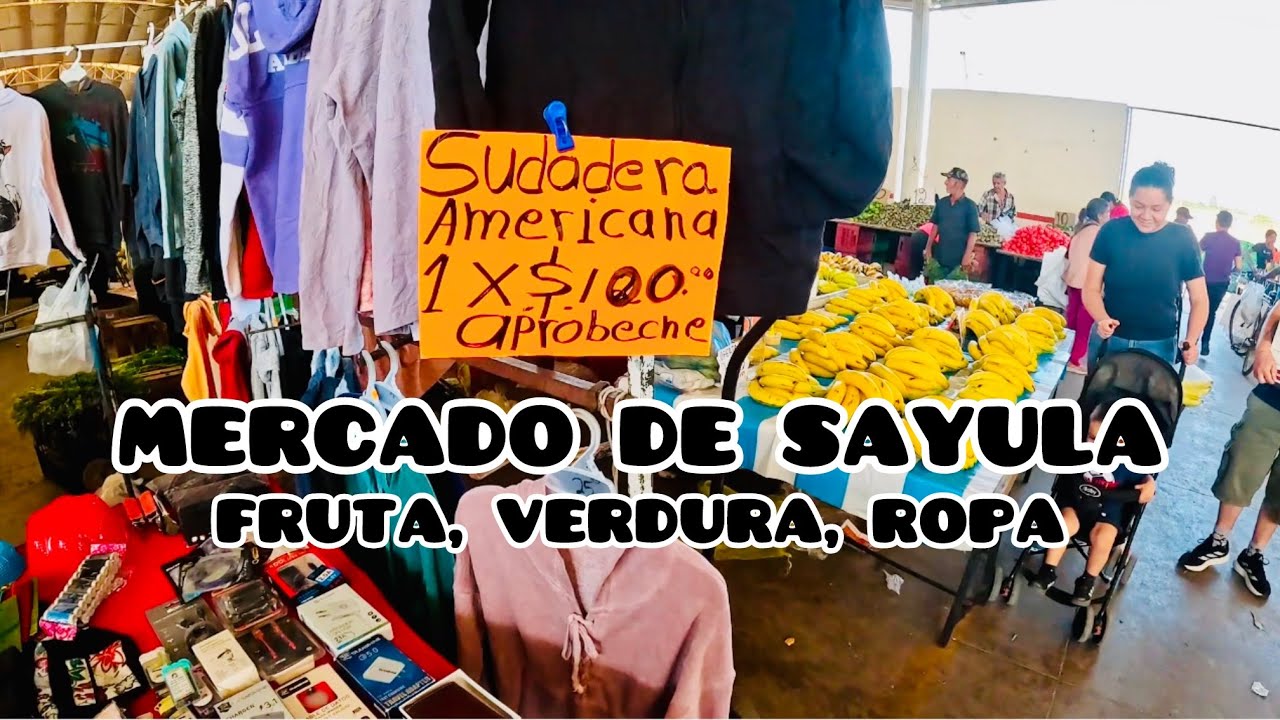 Fruta, Verdura, Ropa y Juguetes en Tianguis de Sayula | Recorrido Centro Regional de Comercio