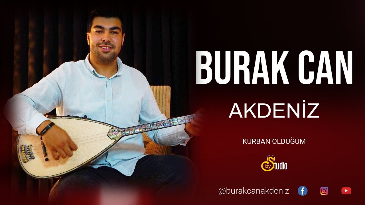 Burak Can Akdeniz  Kurban Olduğum 2025 I ByS Studio