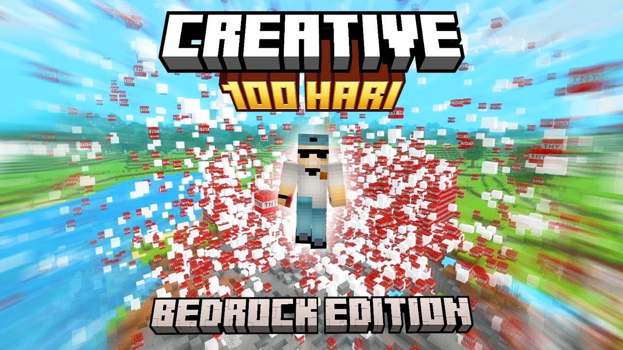 100 Hari Creative Tapi BEDROCK EDITION