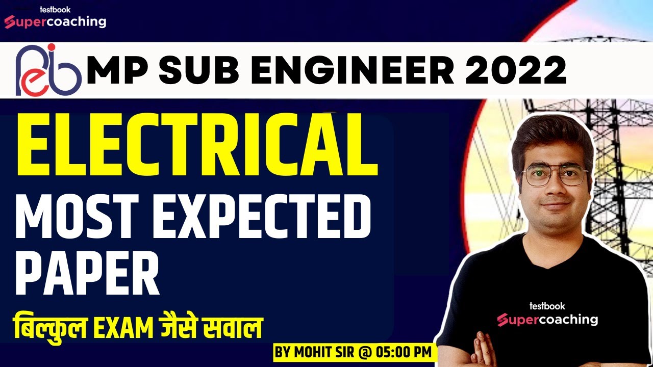 MP SUB Engineer Electrical Classes 2022 | Electrical Most Expected Paper | MPPEB 2022 | By Mohit Sir