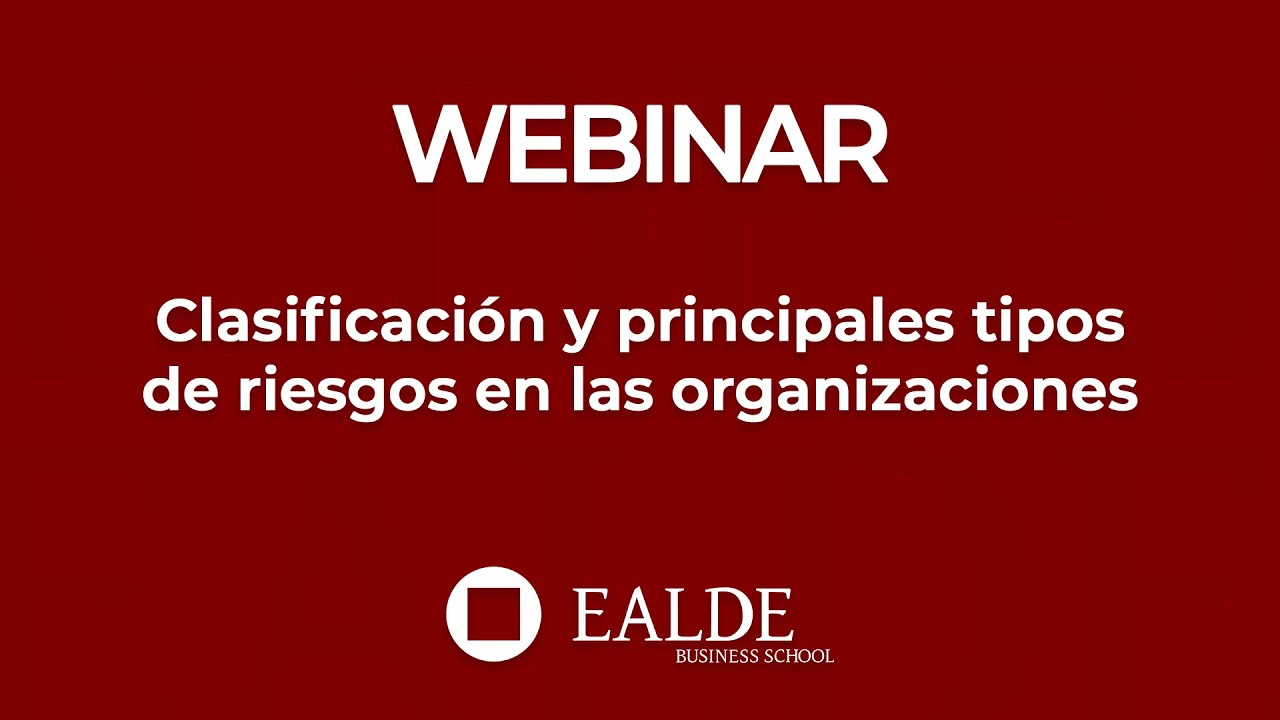 Clasificación y principales tipos de riesgos en las organizaciones