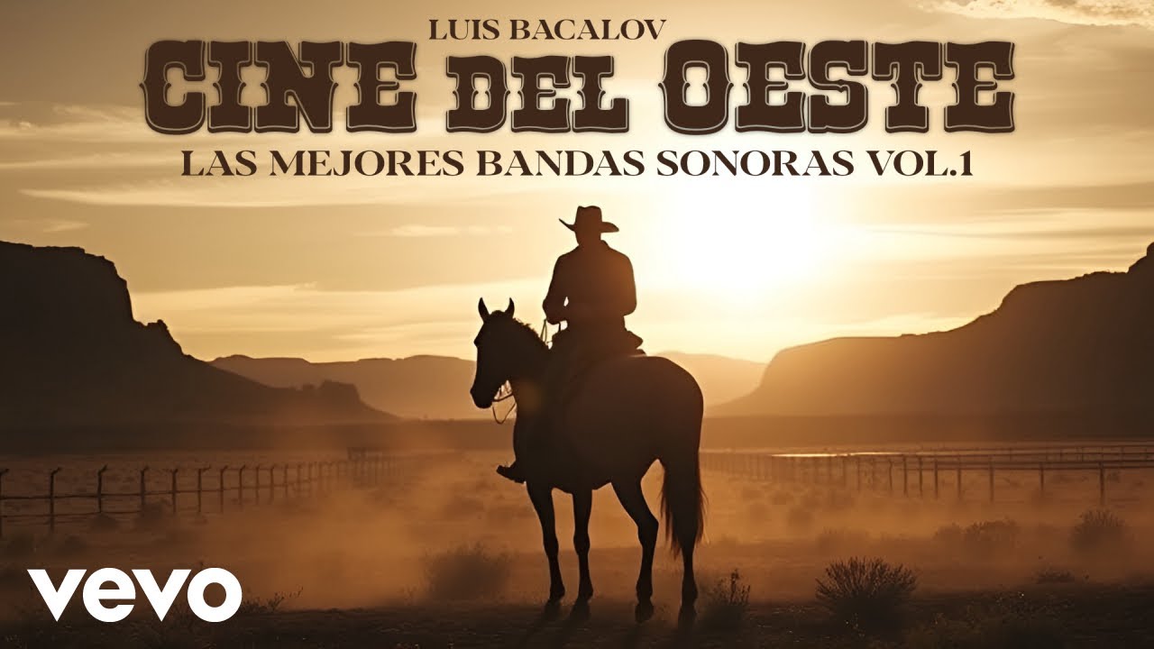 Luis Bacalov - Cine del Oeste: Las Mejores Bandas Sonoras - Capítulo 1