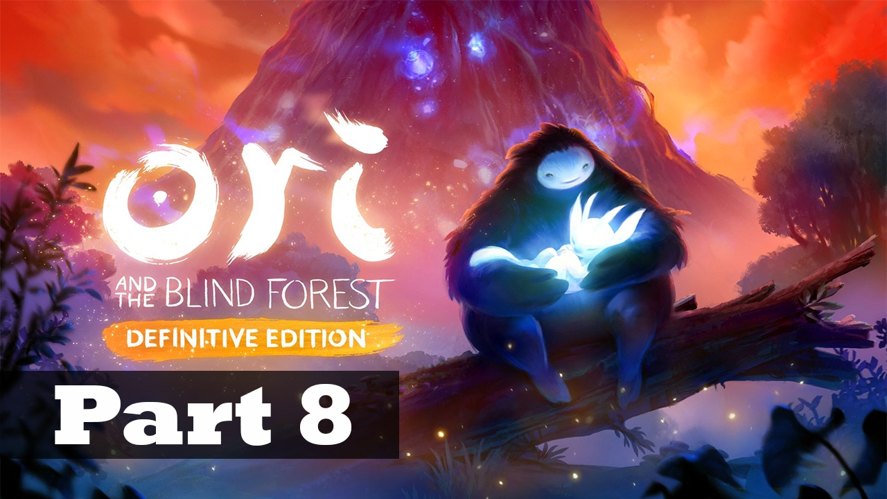 Ori and The Blind Forest Definitive Edition Walkthrough #8 - To The Forlorn Ruins (Xbox One)
