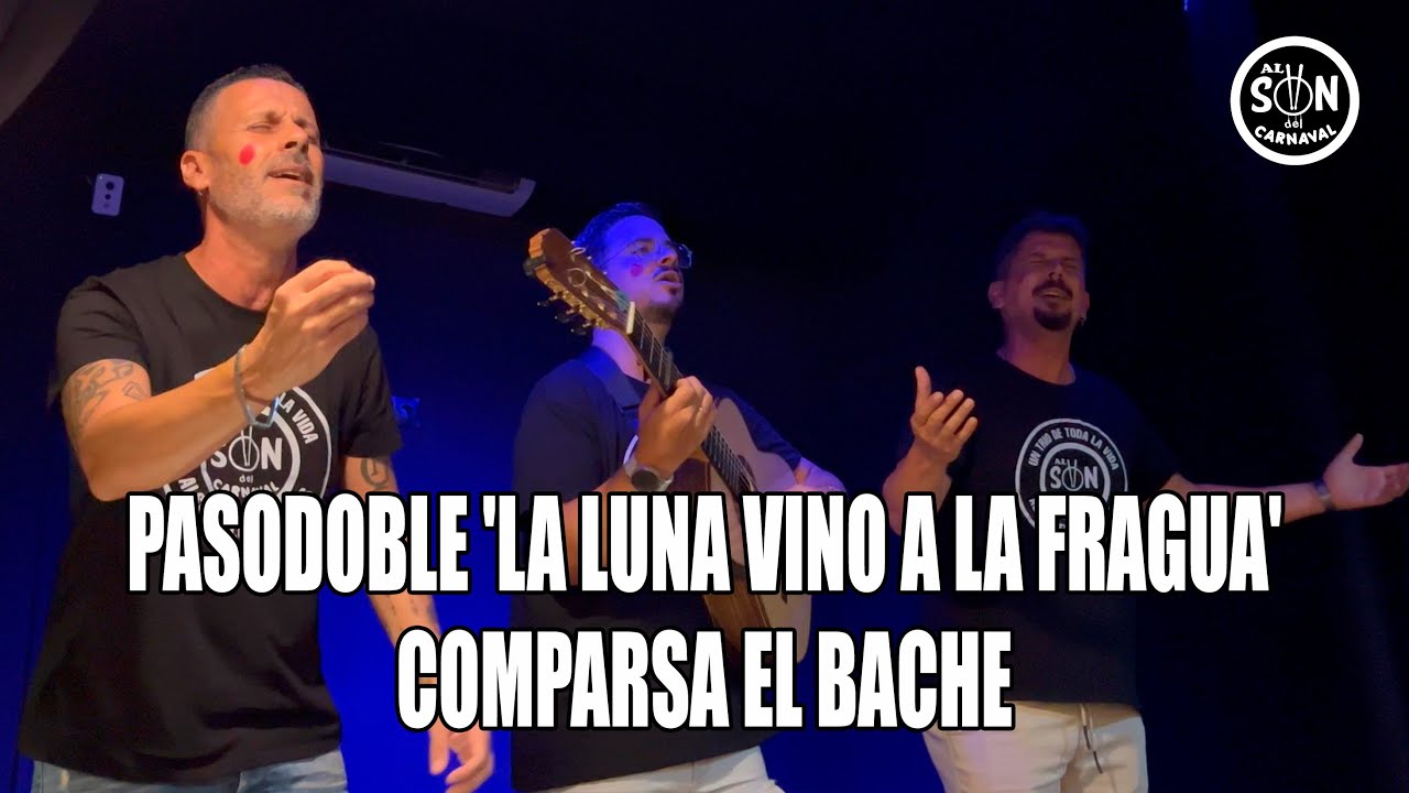 🌜 Un Trío de toda la vida - Pasodoble EL BACHE 'La luna vino a la fragua'