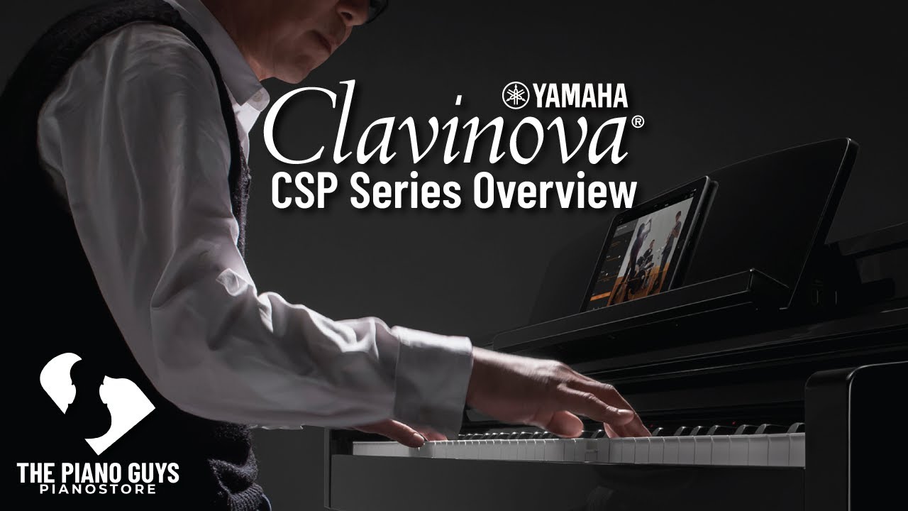 Yamaha Clavinova CSP Series Overview
