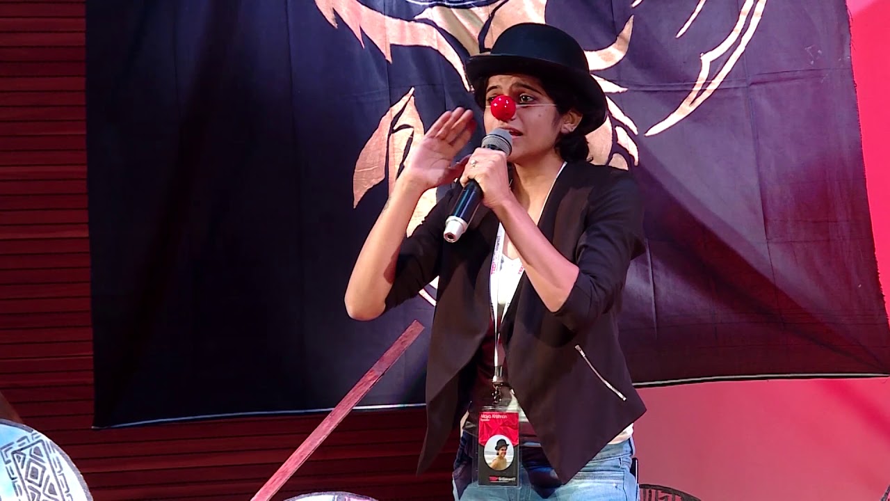 The art of clowning | Maya S.Krishnan | TEDxSriSairamIT