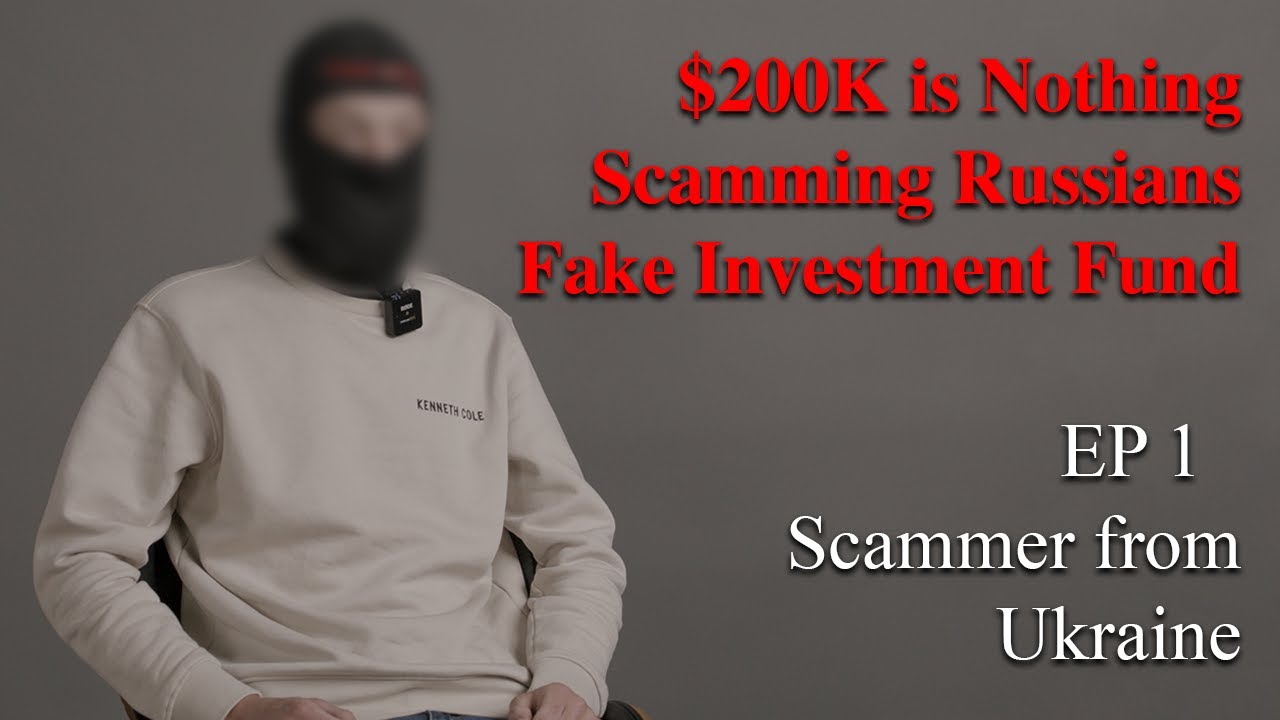 Scamming Russians out of Millions: Ukrainian Scammers Firsthand Testimony