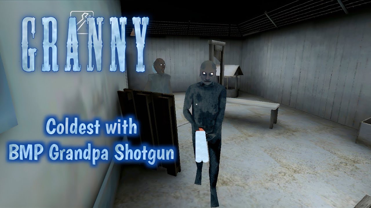 Granny 1.7.3 Coldest Mod + BMP Grandpa Shotgun