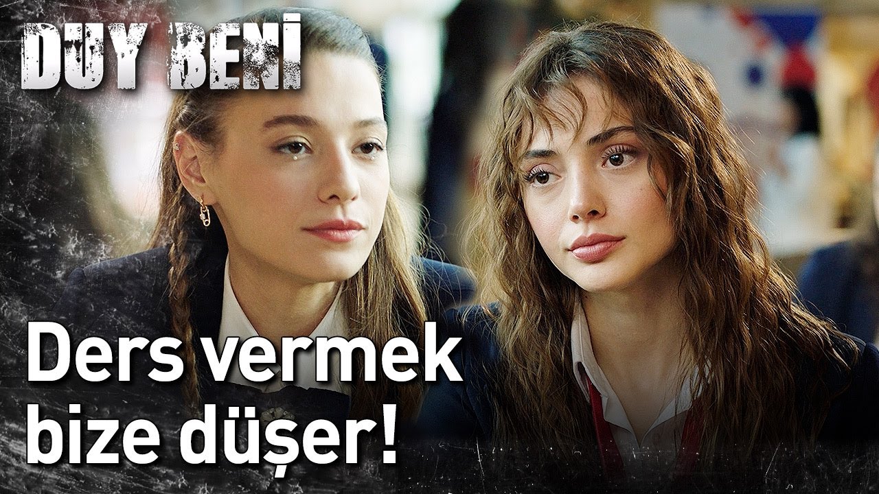 Duy Beni 1. Bölüm - Ders Vermek Bize Düşer!