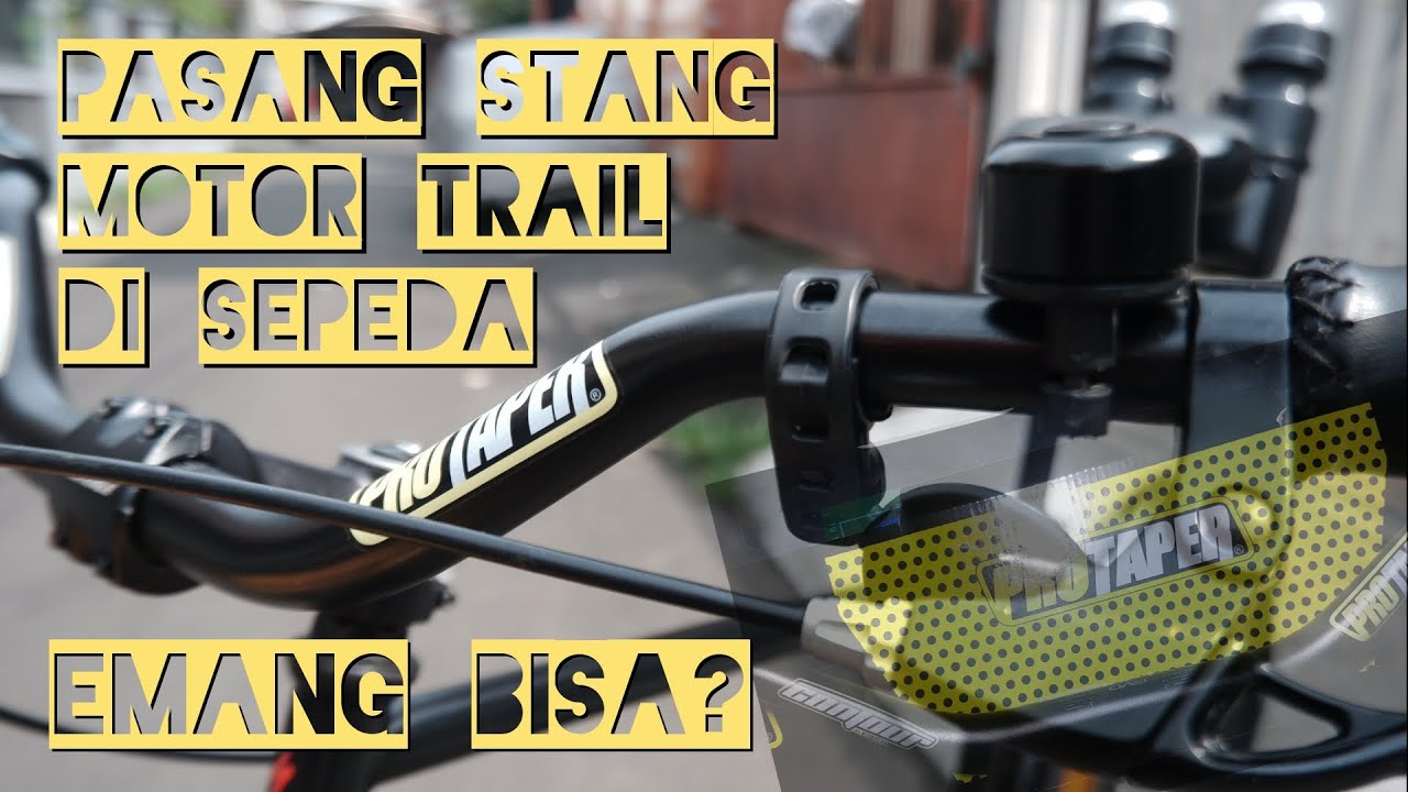 TIPS & TRICK (PLUS KELEMAHAN & KELEBIHAN) SEPEDA PAKE STANG MOTOR. HANDLING JADI LEBIH STABIL HEHE