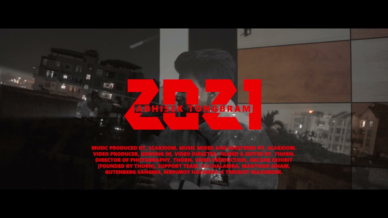 2021 Intro - Abhisek Tongbram (Directed by THORN) Prod. by @Scarxiom  (2021 EP)