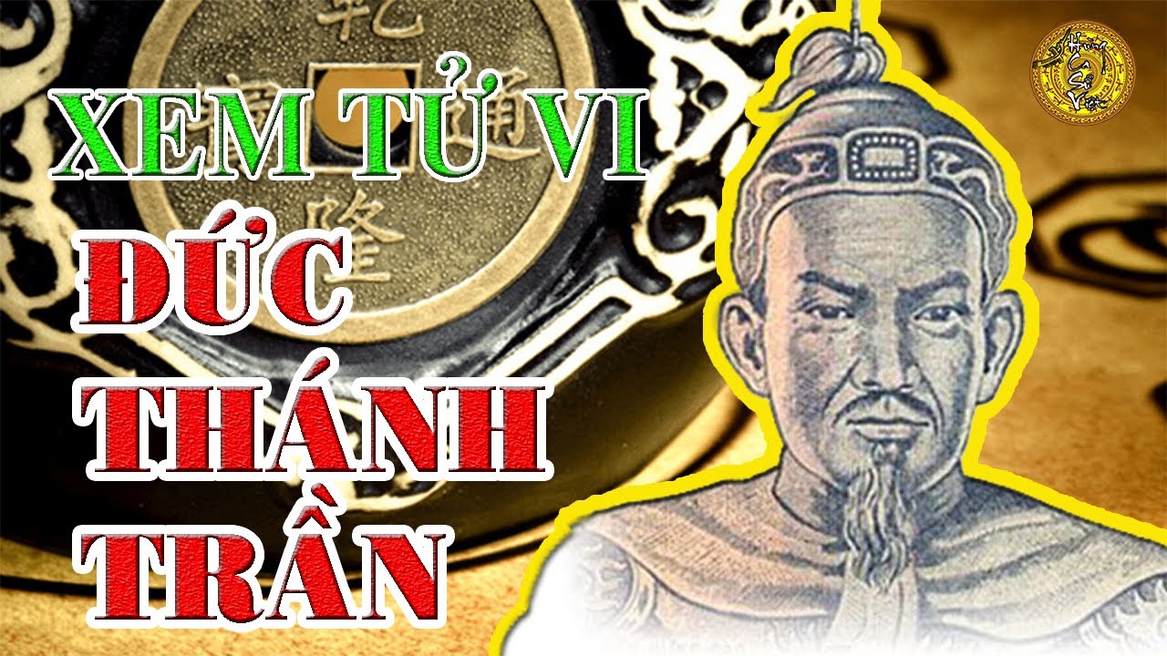 Giải Mã Lá Số Tử Vi Của HƯNG ĐẠO VƯƠNG TRẦN QUỐC TUẤN Và Tài Năng Quân Sự Bất Bại Của Bậc Thánh Nhân