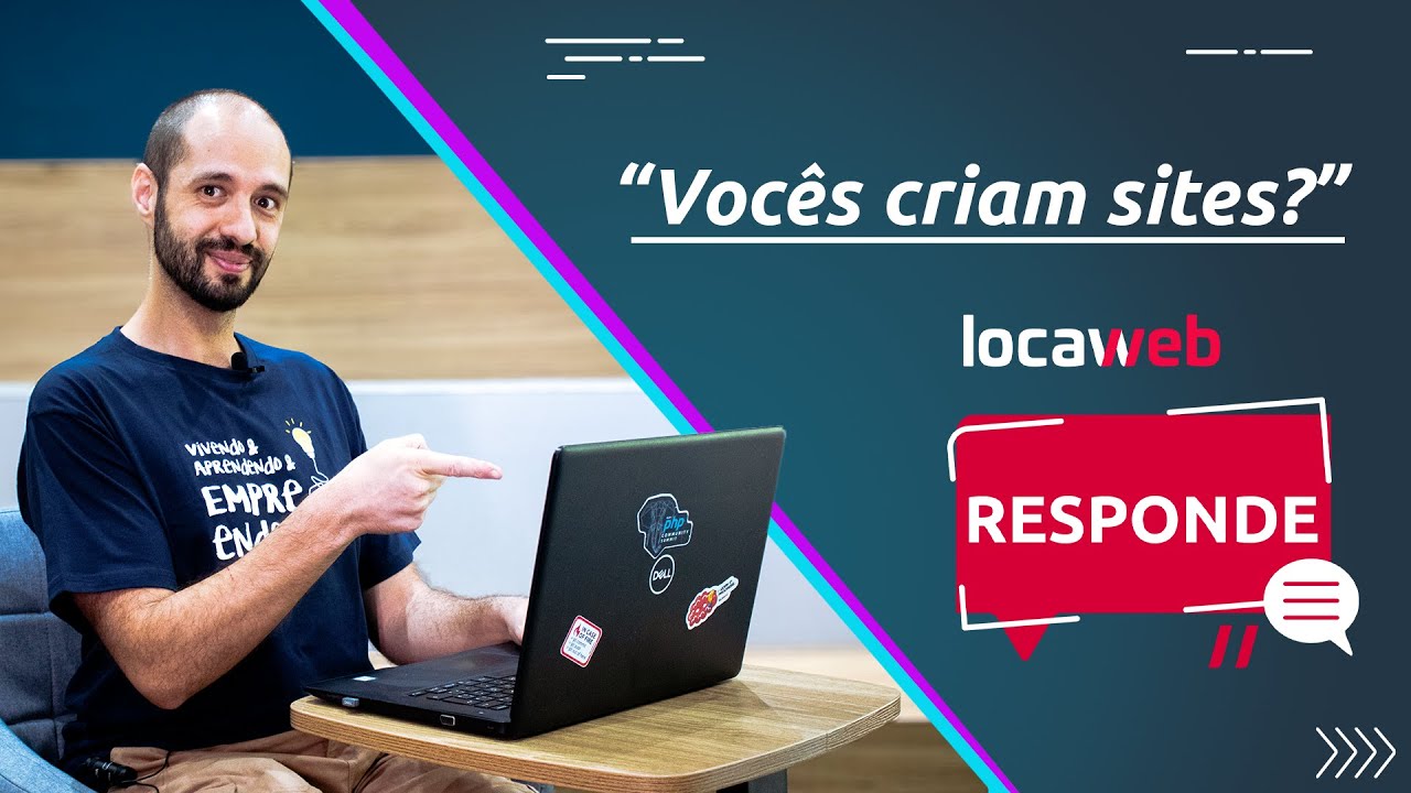 Oi, vocês criam sites? | Locaweb Responde