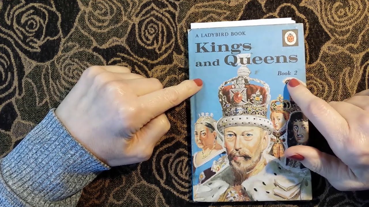 ASMR |  KINGS & QUEENS OF ENGLAND VOL 2 - Part 2 - Vintage Ladybird Book (1964) - Whispered Reading