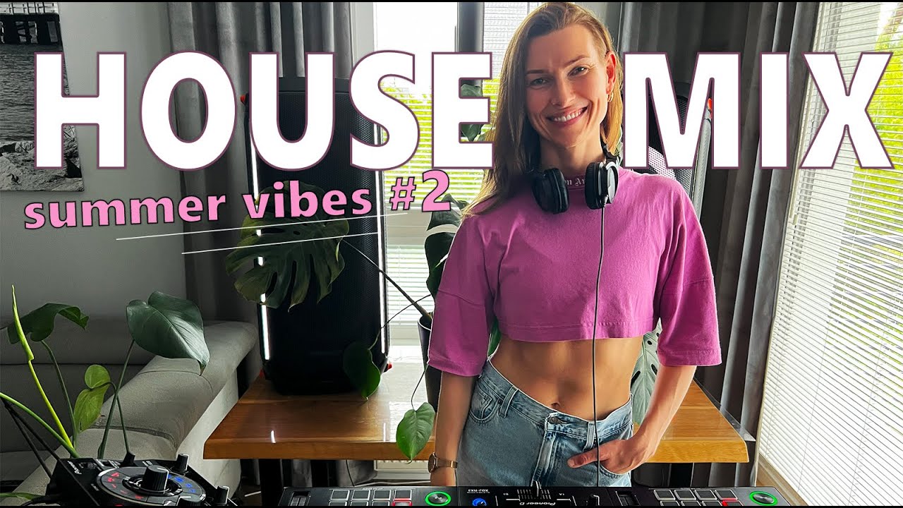 Summer Vibes 2 Chill House / Deep House Mix 
