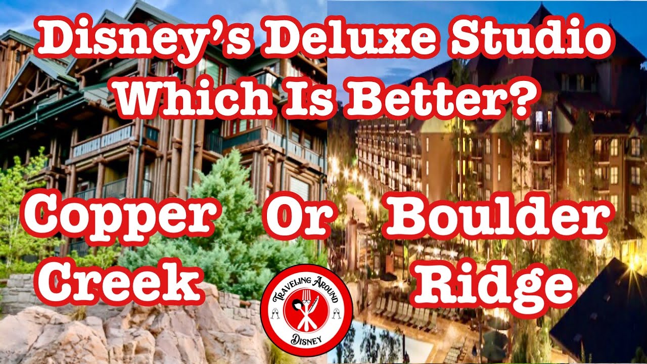 DISNEY&rsquo;S DELUXE STUDIO&rsquo;S OF COPPER CREEK AND BOULDER RIDGE | TRAVELING AROUND DISNEY
