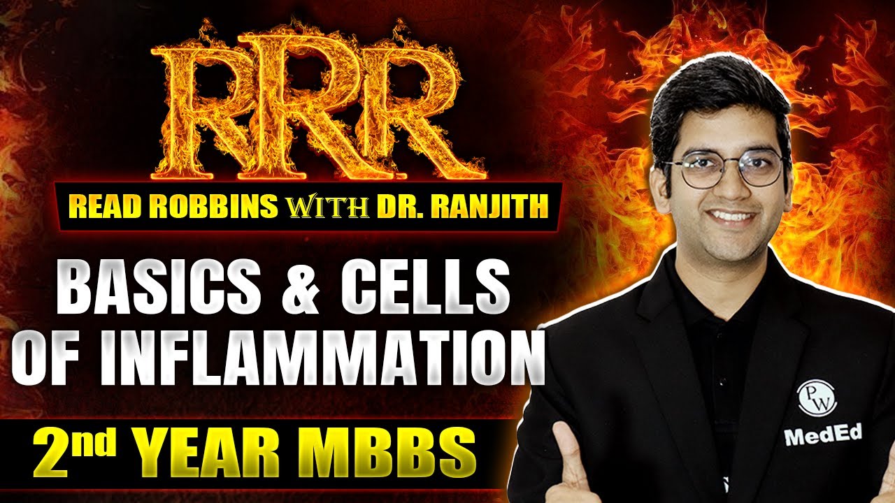 Basics and Cells of Inflammation:  2nd Year MBBS | Pathology | Read Robbins with Dr. Ranjith