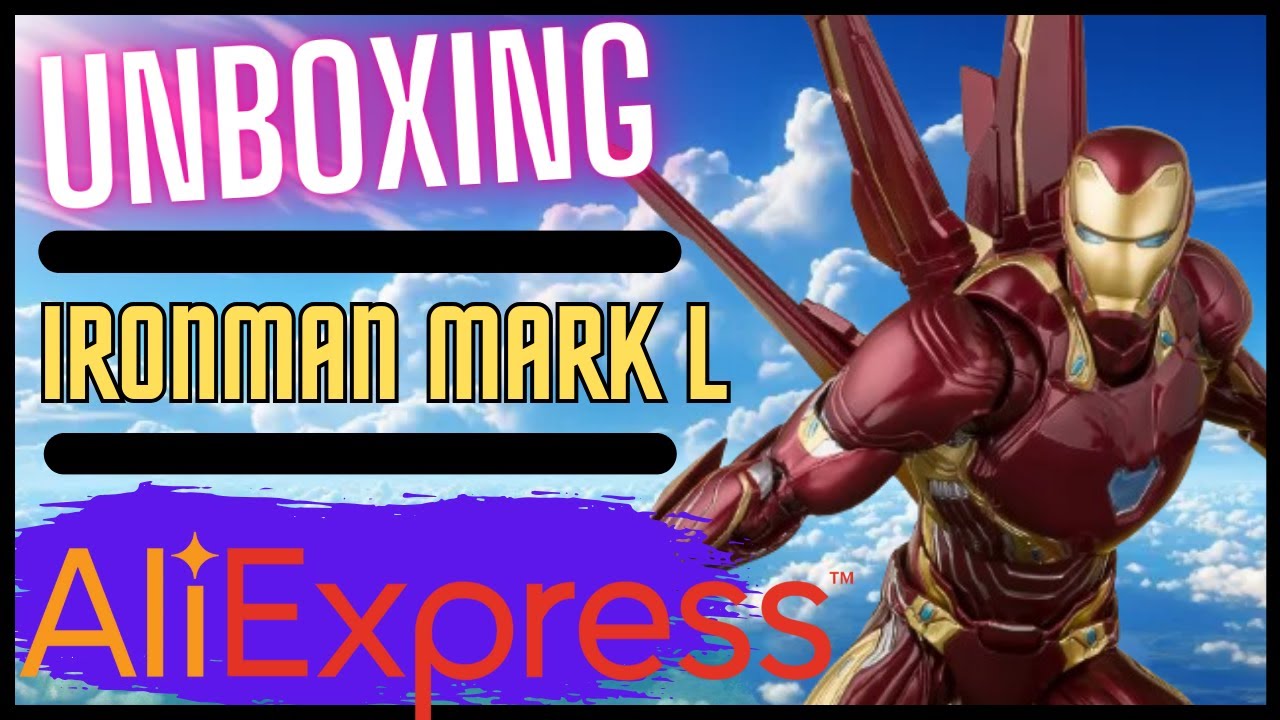 UNBOXING - IRONMAN MARK 50 - MARVEL - ALIEXPRESS