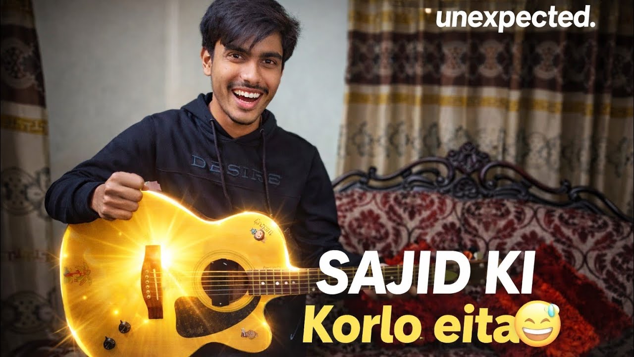 SAJID KI Korlo eita😅 | Guitar হাতে নিয়ে যা করলো… UNEXPECTED! 🎸✨
