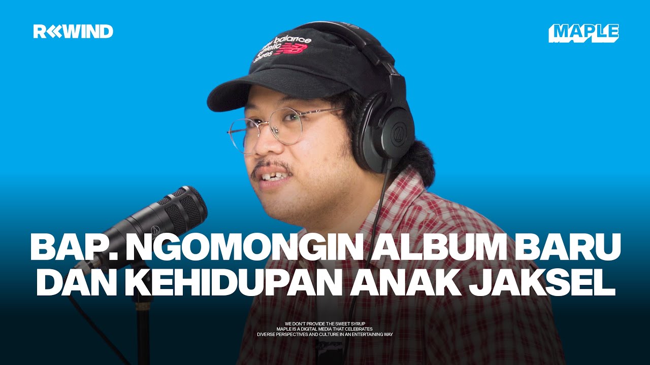 #REWIND with BAP.: Perjalanan Seorang Kareem Sampai Menjadi Seorang BAP. (Part 1)