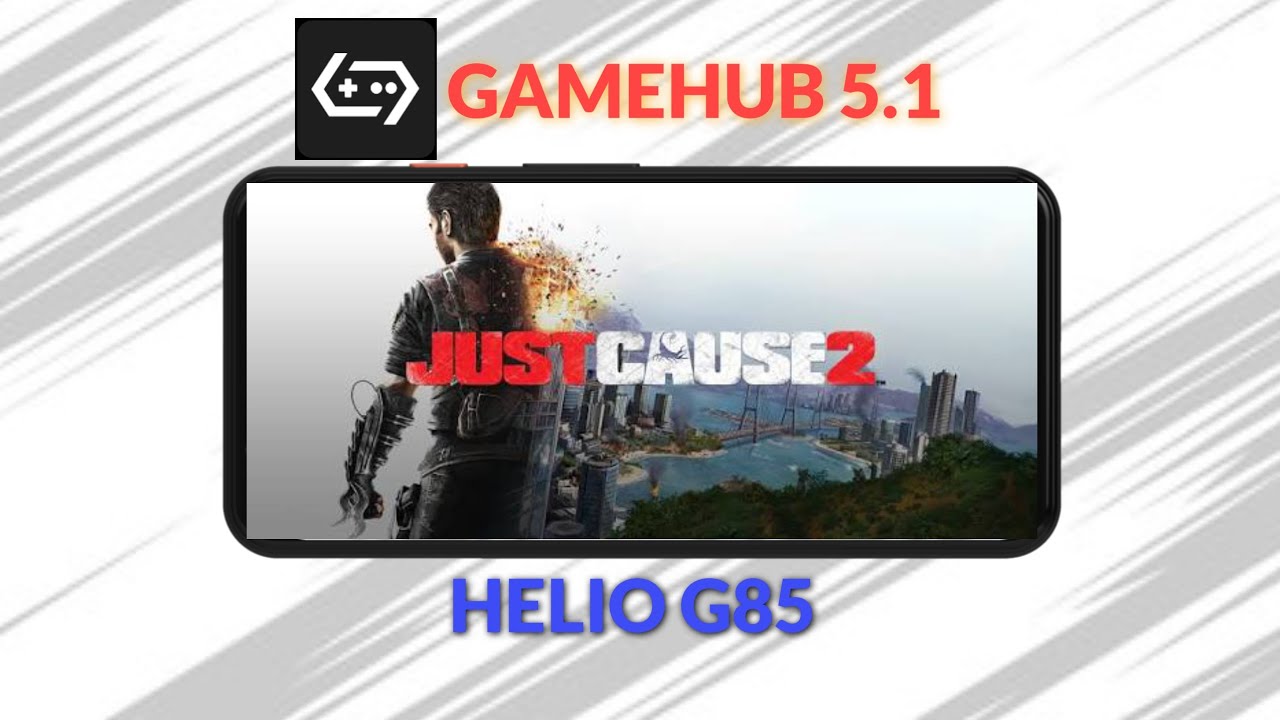 Testing Just Cause 2 on GameHub 5.1.0 (Helio G85)!
