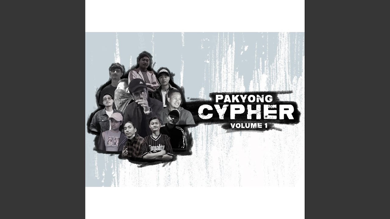 Pakyong Cypher Volume 1