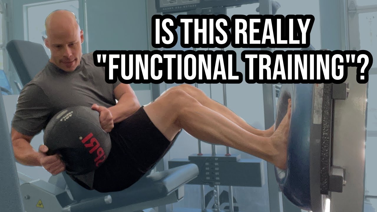 Functional Training; What's B.S. and What Works
