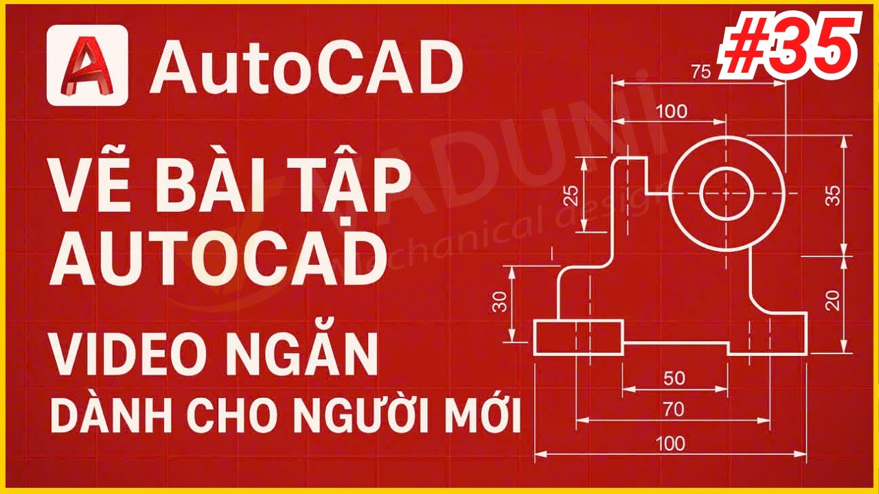 Học AutoCAD | Học Vẽ Bài Tập AutoCAD dành cho người mới | Bài 35