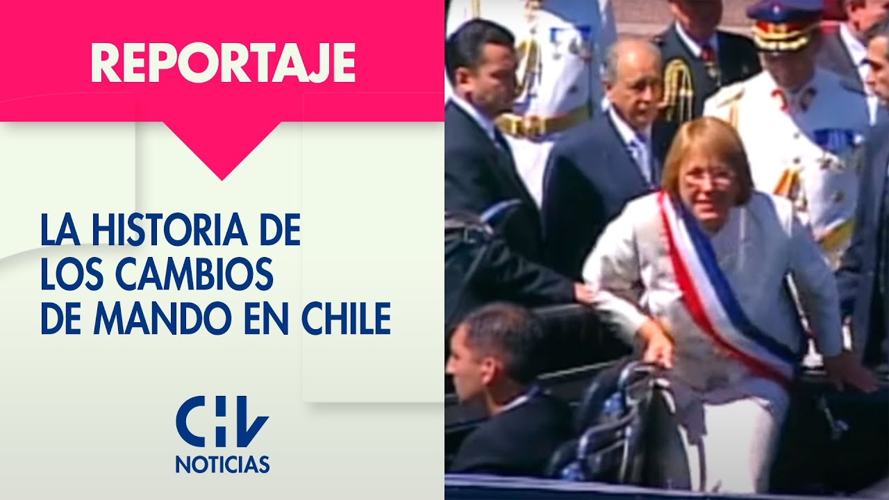 La historia de los Cambios de Mando en Chile - CHV Noticias
