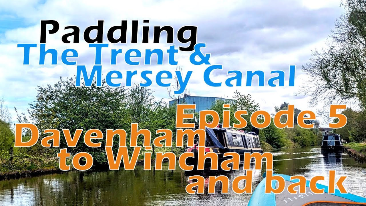 Paddling the Trent and Mersey Canal Episode 5