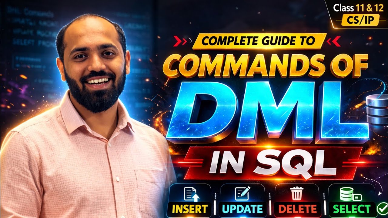 Complete Guide to Commands of DML in SQL 🔥 | INSERT UPDATE DELETE SELECT | Class 11 & 12 CS/IP