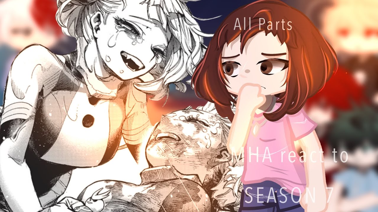 MHA react to SEASON 7 || All Parts || Spoiler || MHA/BNHA || Manga ||