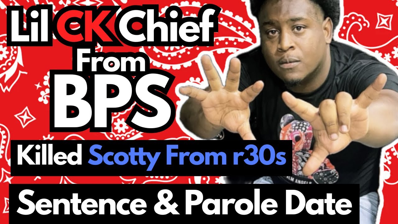 Lil CK Chief From BPS Arrested & Sentenced For The Murder Of Scotty From Rollin 30s…Cases & More