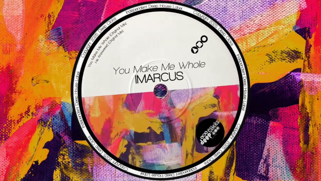 iMarcus - You Make Me Whole [Deep Clicks]
