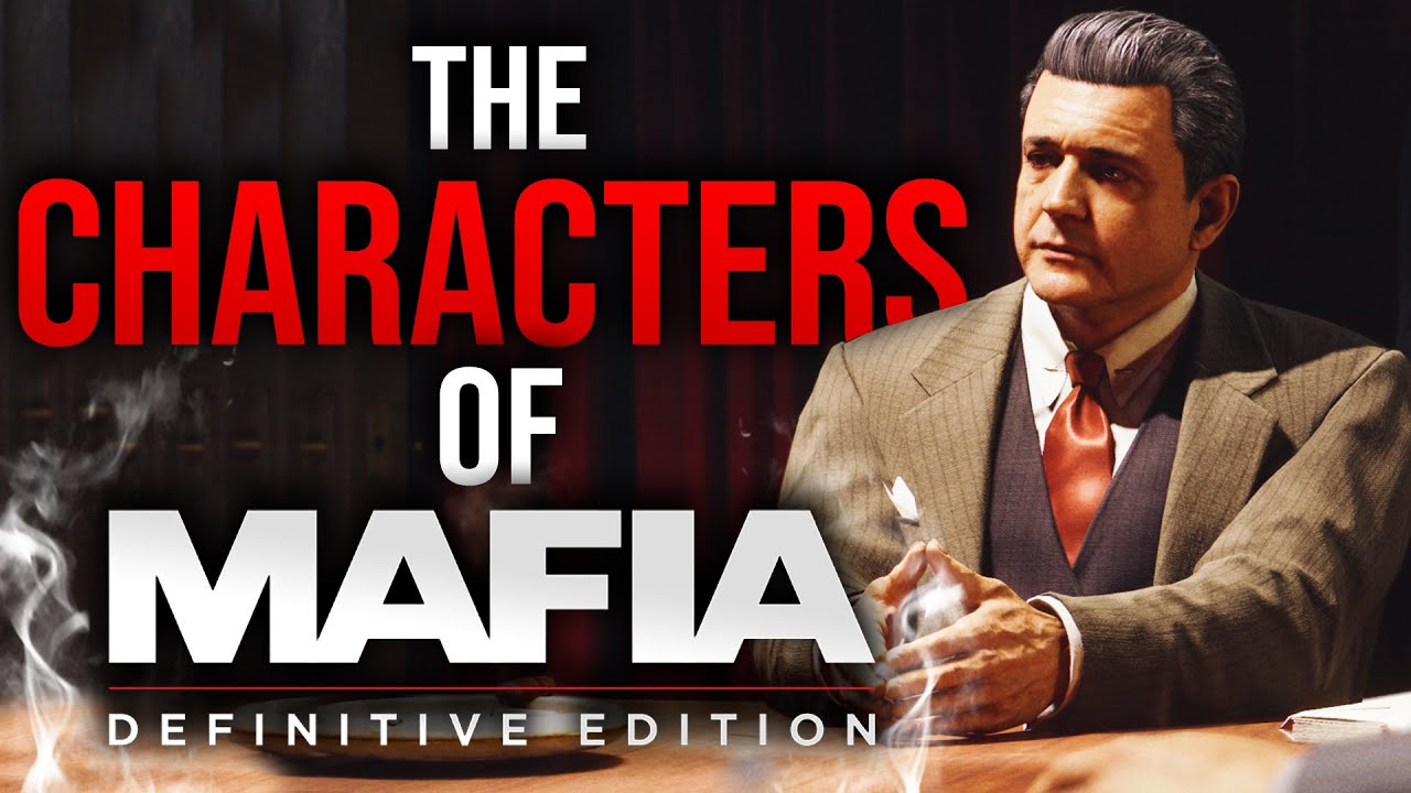 The Characters Of Mafia 1 The Remake