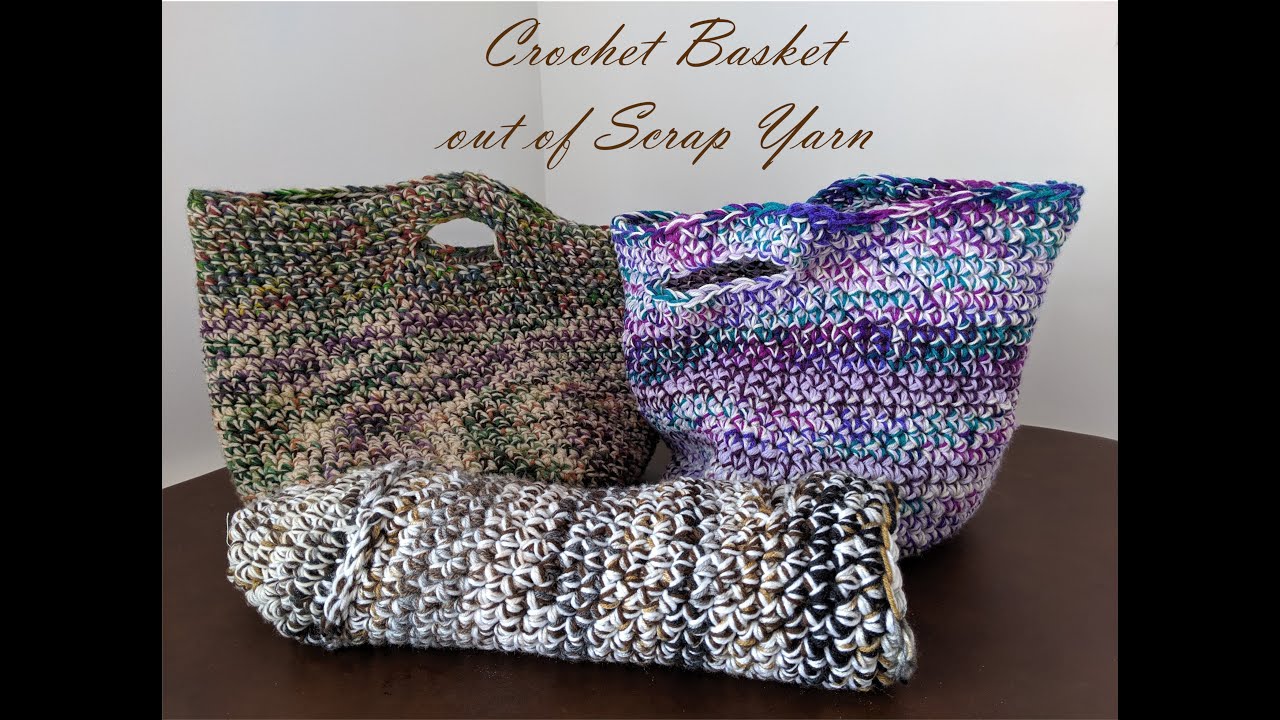 Crochet Basket from Scrap Yarn
