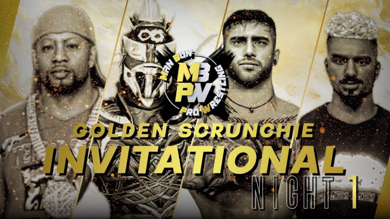 Manbun Pro Wrestling Ep. 81: The Golden Scrunchie Invitational - Night 1