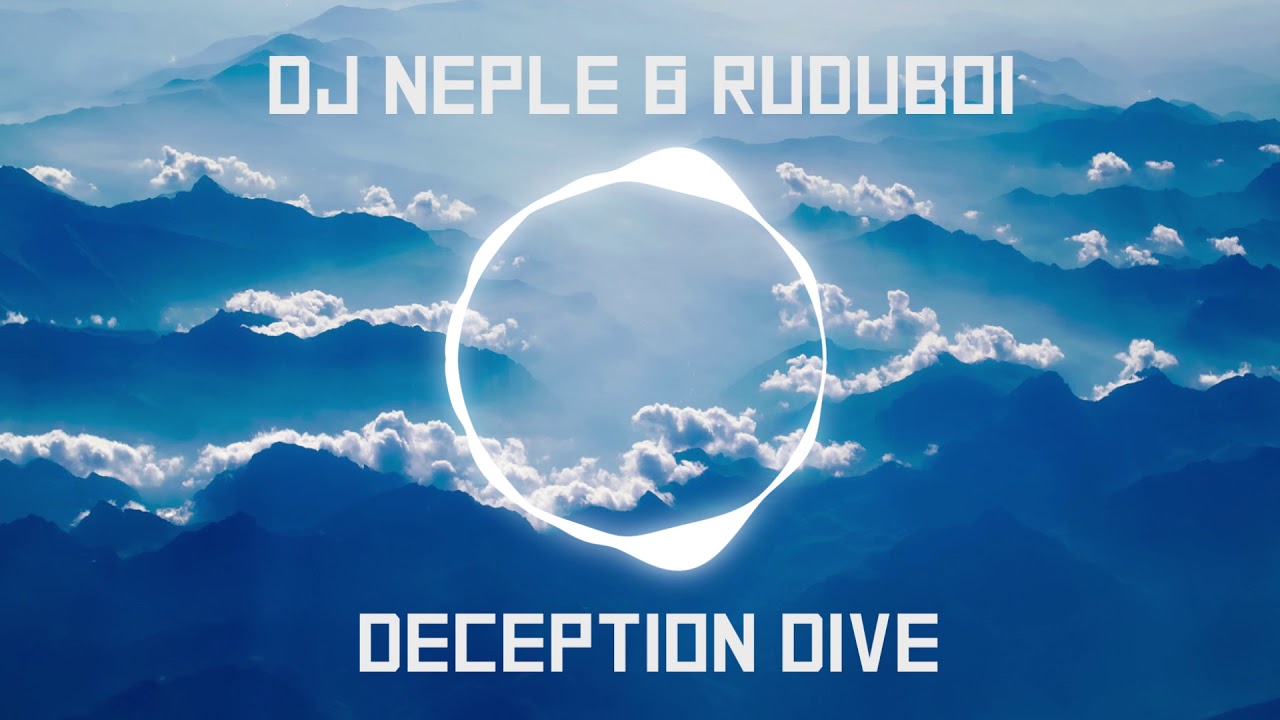Dj Neple & Ruduboi - Deception Dive