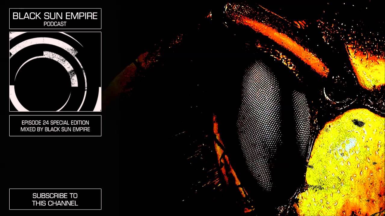 Black Sun Empire Podcast 24 HQ [Official Black Sun Empire Channel]