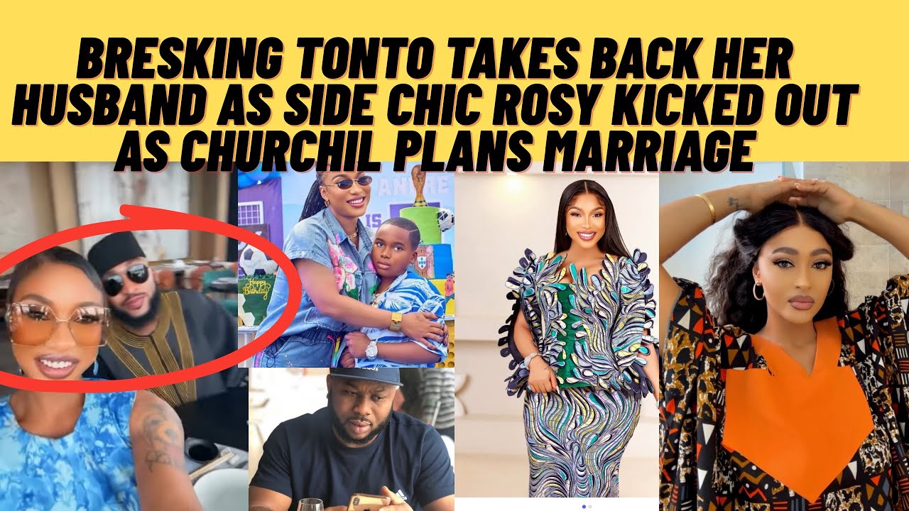Breaking tonto takes back her husband as side chick rosy kicked out as churchil plans Remarriage 